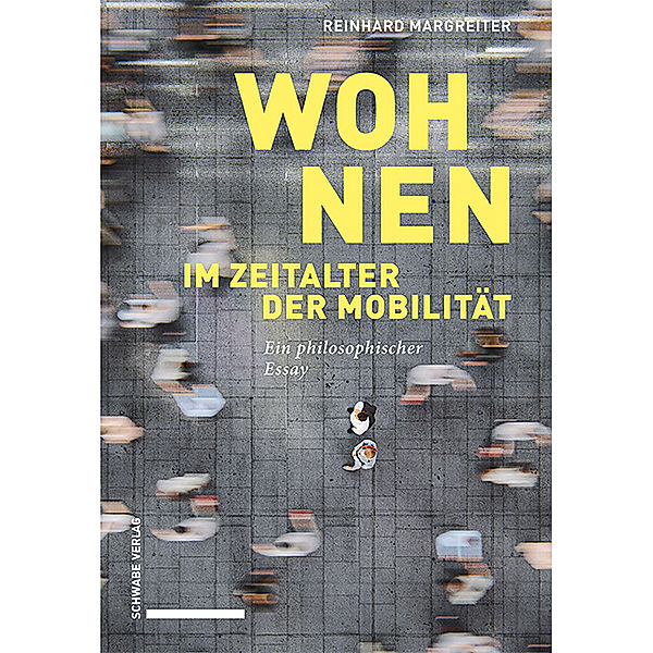 Wohnen im Zeitalter der Mobilität, Reinhard Margreiter