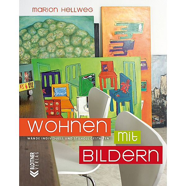 Wohnen mit Bildern, Marion Hellweg