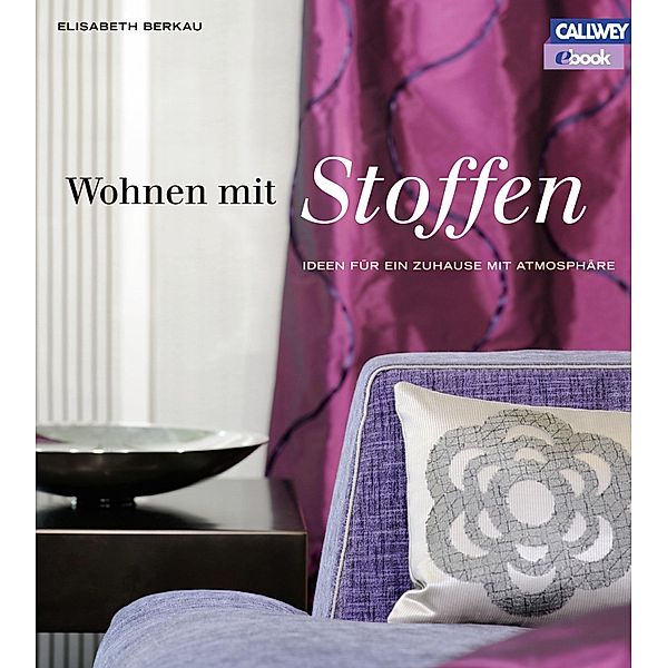 Wohnen mit Stoffen, Elisabeth Berkau