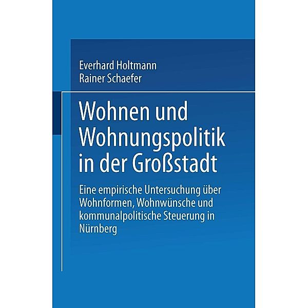 Wohnen und Wohnungspolitik in der Grossstadt