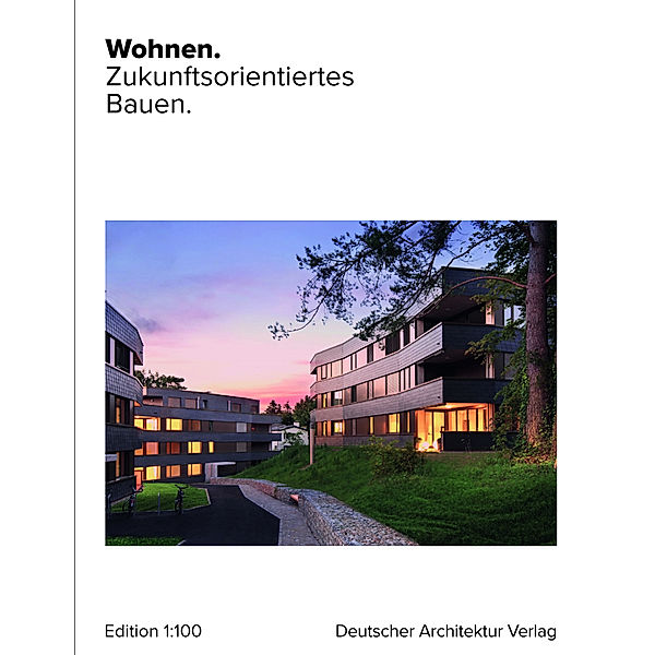 Wohnen. Zukunftsorientiertes Bauen., Sabrina Terwolbeck