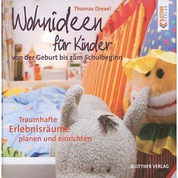 Wohnideen für Kinder, Thomas Drexel