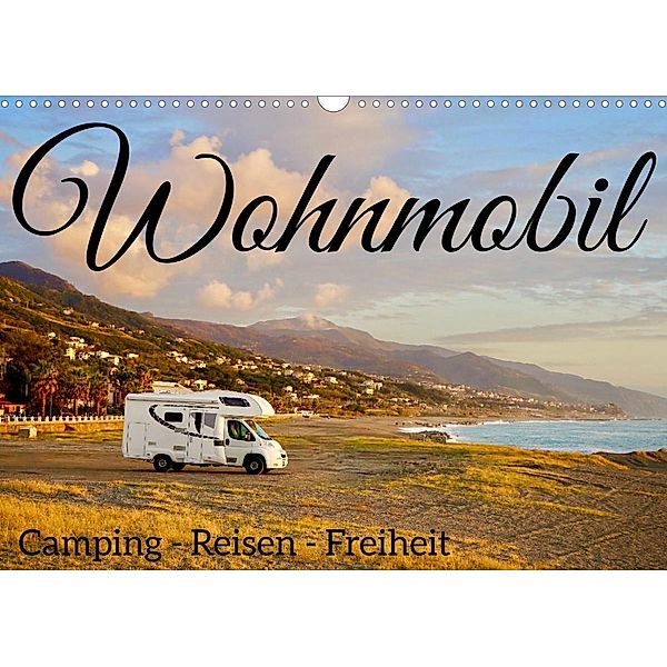 Wohnmobil, Camping - Reisen - Freiheit (Wandkalender 2023 DIN A3 quer), Dr. Luisa Rüter & Dr. Johannes Jansen