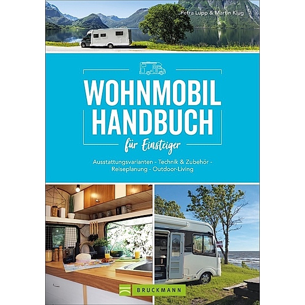 Wohnmobil Handbuch für Einsteiger, Petra Lupp, Martin Klug