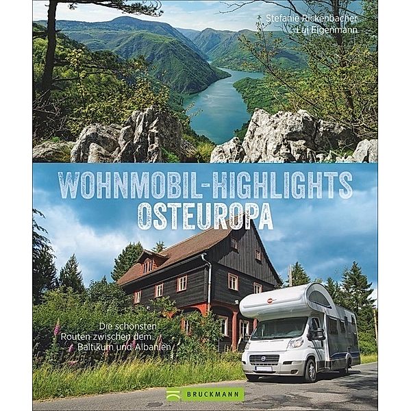 Wohnmobil-Highlights Osteuropa, Stephanie Rickenbacher, Lui Eigenmann