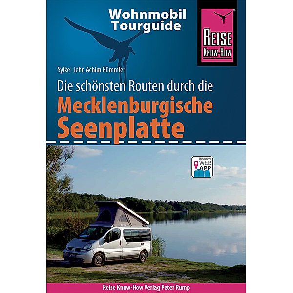 Wohnmobil-Tourguide / Reise Know-How Wohnmobil-Tourguide Mecklenburgische Seenplatte, Sylke Liehr, Achim Rümmler