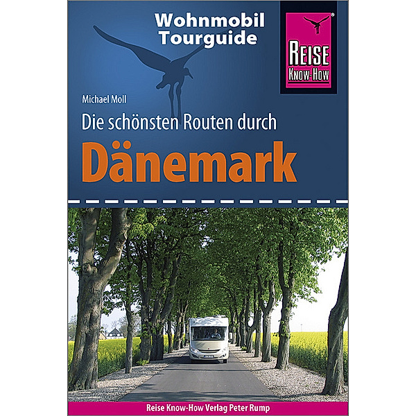 Wohnmobil-Tourguide / Reise Know-How Wohnmobil-Tourguide Dänemark, Michael Moll