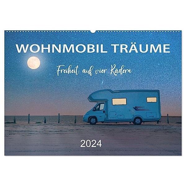 Wohnmobil Träume - Camping, Vanlife, Roadtrips (Wandkalender 2024 DIN A2 quer), CALVENDO Monatskalender, Mario Weigt