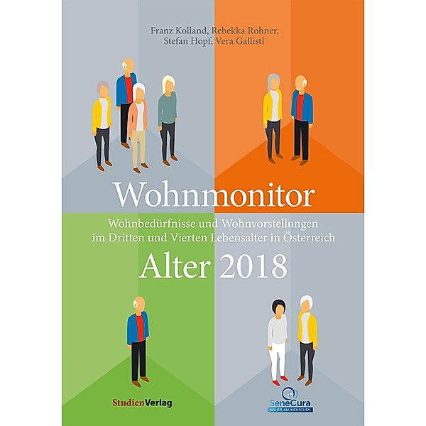 Wohnmonitor Alter 2018, Franz Kolland, Rebekka Rohner, Stefan Hopf, Vera Gallistl