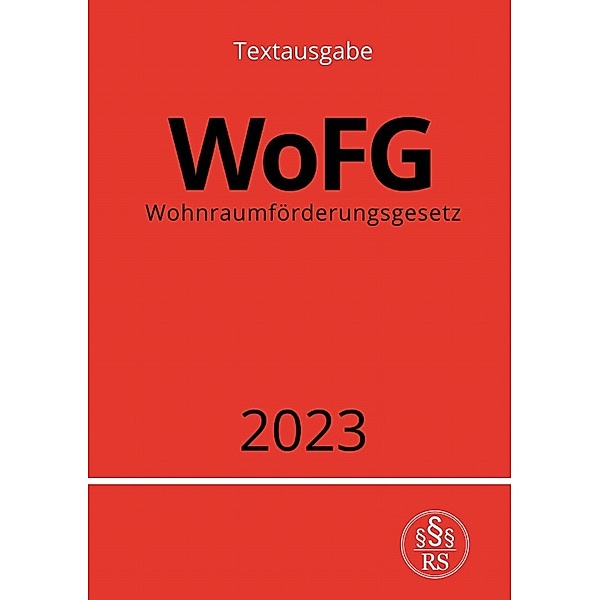 Wohnraumförderungsgesetz - WoFG 2023, Ronny Studier