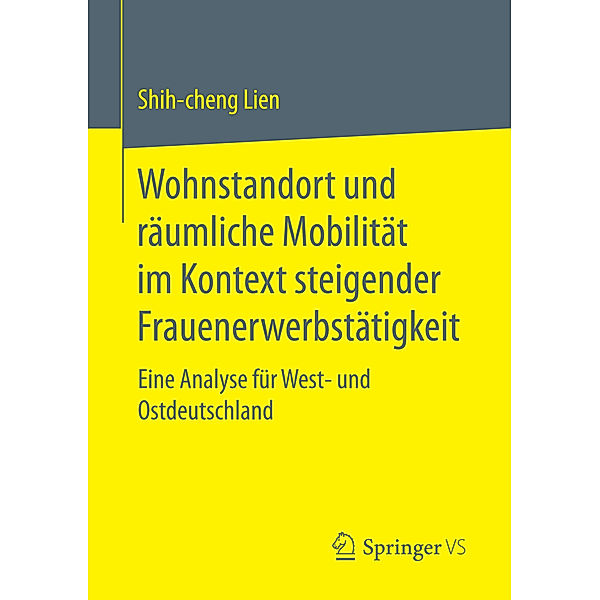 Wohnstandort und räumliche Mobilität im Kontext steigender Frauenerwerbstätigkeit, Shih-cheng Lien