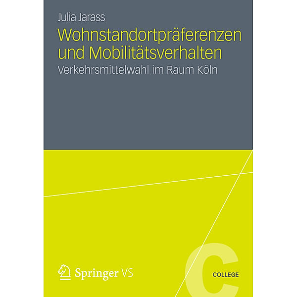 Wohnstandortpräferenzen und Mobilitätsverhalten, Julia Jarass