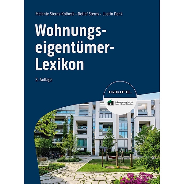 Wohnungseigentümer-Lexikon / Haufe Fachbuch, Melanie Sterns-Kolbeck, Detlef Sterns, Justin Denk