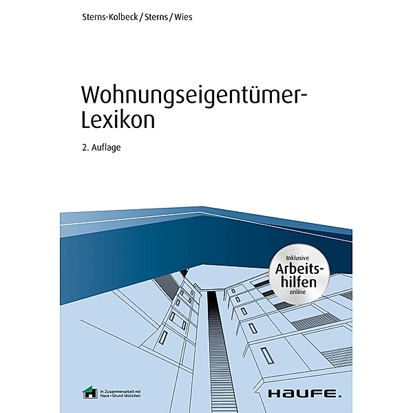 Wohnungseigentümer-Lexikon - inkl. Arbeitshilfen online / Haufe Fachbuch, Melanie Sterns-Kolbeck, Detlef Sterns, Anna-Lena Kretschmer-Tonke