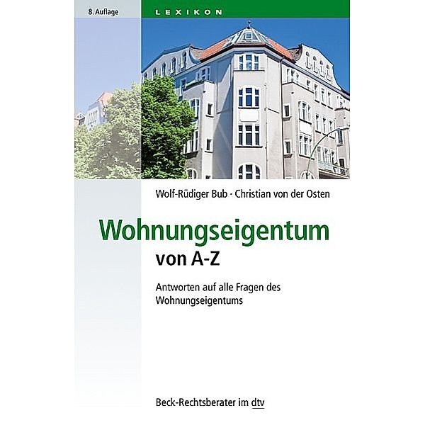 Wohnungseigentum von A-Z, Wolf-Rüdiger Bub, Marco J. Schwarz, Franziska Bordt