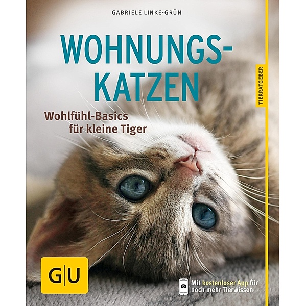 Wohnungskatzen / GU Haus & Garten Tier-Ratgeber, Gabriele Linke-Grün