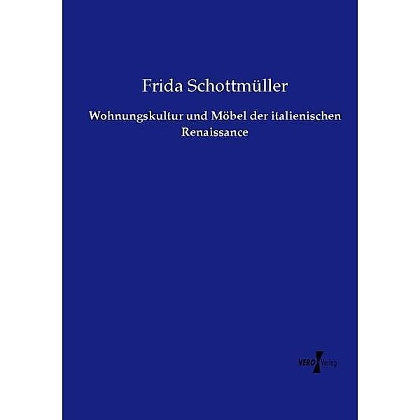 Wohnungskultur und Möbel der italienischen Renaissance, Frida Schottmüller