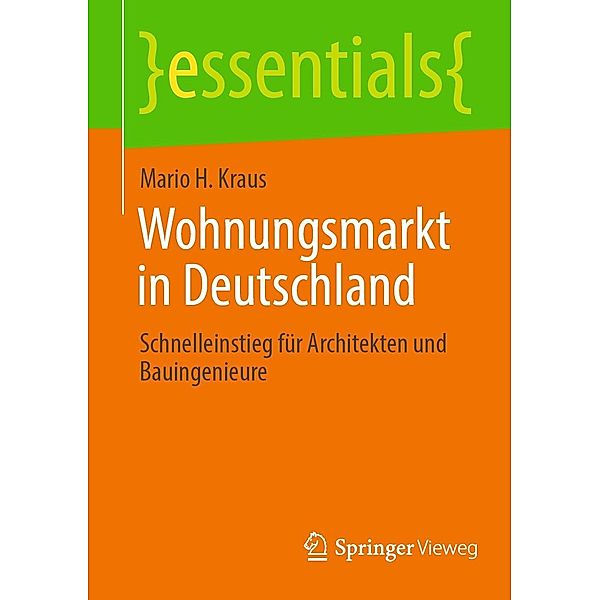 Wohnungsmarkt in Deutschland / essentials, Mario H. Kraus