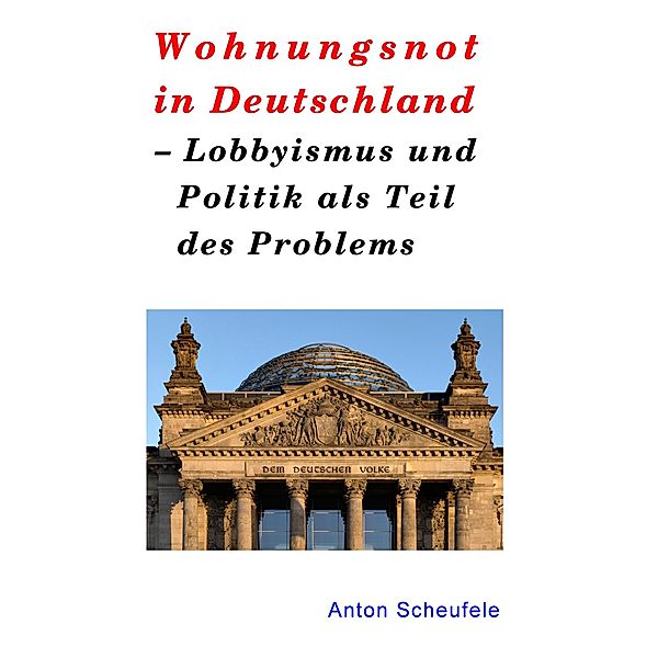 Wohnungsnot in Deutschland, Anton Scheufele