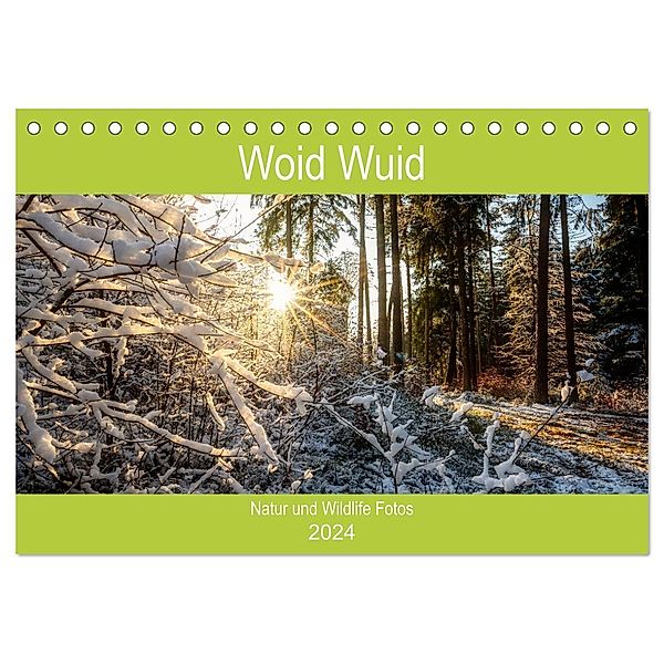 Woid Wuid - Natur und Wildlifefotos (Tischkalender 2024 DIN A5 quer), CALVENDO Monatskalender, Woid Wuid