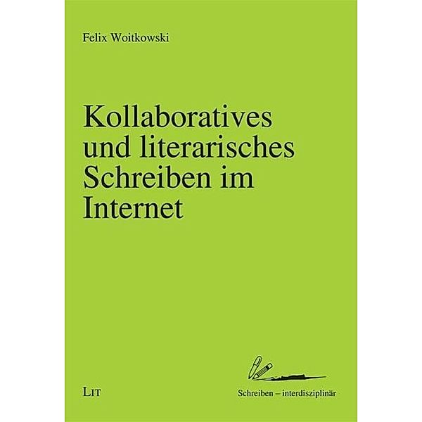 Woitkowski, F: Kollaboratives und literarisches Schreiben im, Felix Woitowski