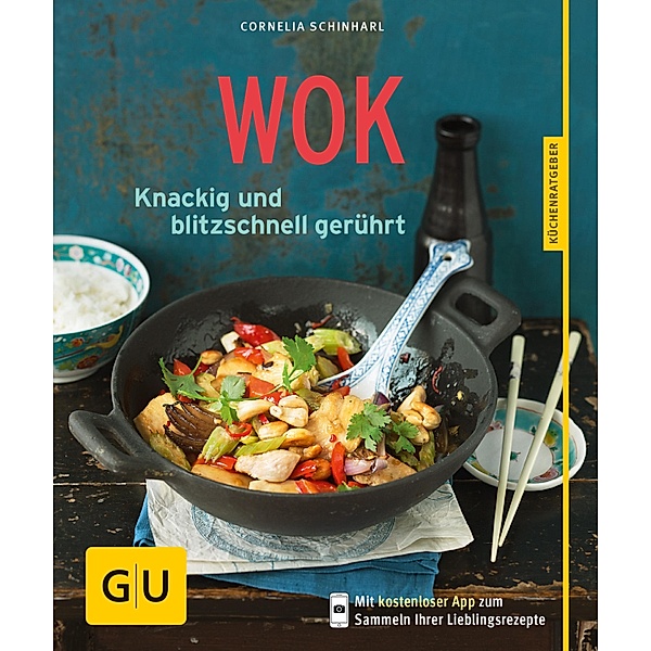 Wok / GU KüchenRatgeber, Cornelia Schinharl