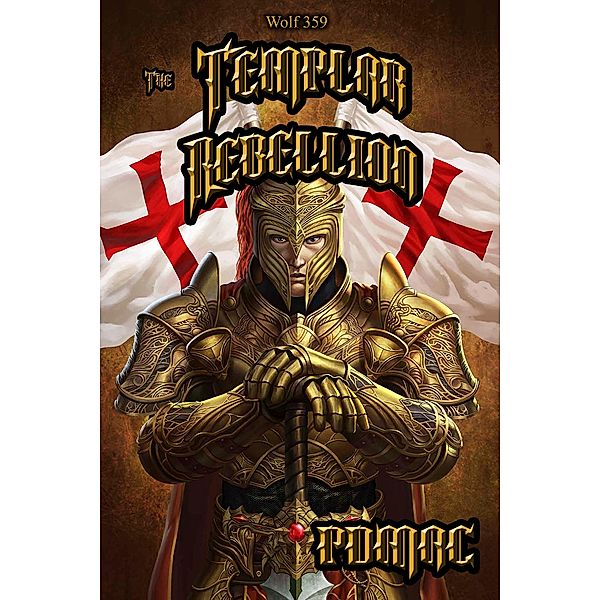 Wolf 359: The Templar Rebellion / pdmac, Pdmac