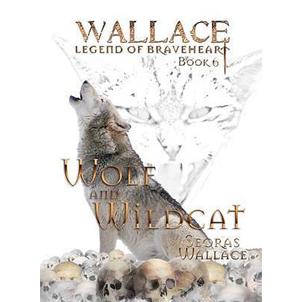 Wolf and Wildcat / Clann Wallace, Seoras Wallace