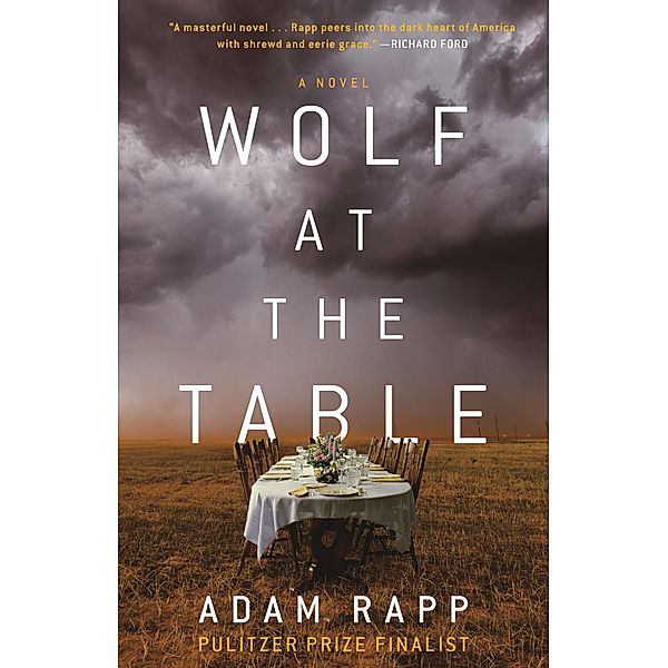 Wolf at the Table, Adam Rapp