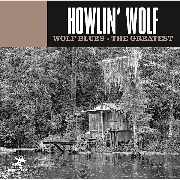 WOLF BLUES - THE GREATEST, Howlin Wolf