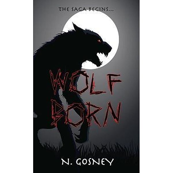 Wolf Born / N.Gosney, N. Gosney