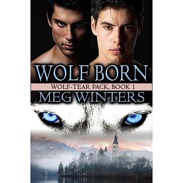 Wolf Born (Wolf-tear Pack, #1) / Wolf-tear Pack, Meg Winters