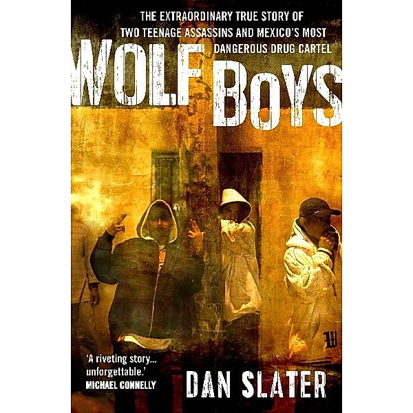 Wolf Boys, Dan Slater