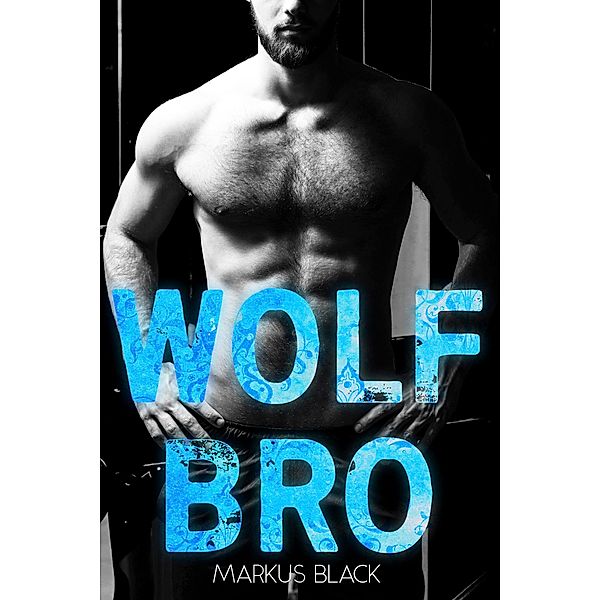 Wolf Bro, Markus Black