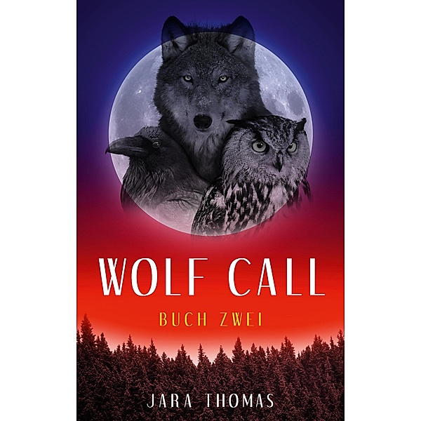 WOLF CALL / WOLF CALL Bd.2, Jara Thomas