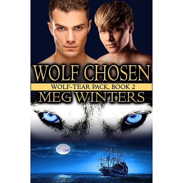 Wolf Chosen (Wolf-tear Pack, #2) / Wolf-tear Pack, Meg Winters