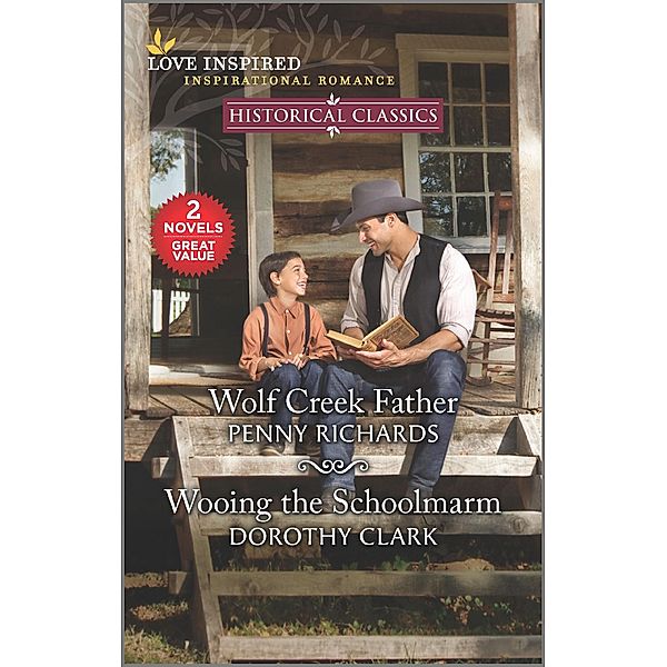 Wolf Creek Father & Wooing the Schoolmarm, Penny Richards, Dorothy Clark