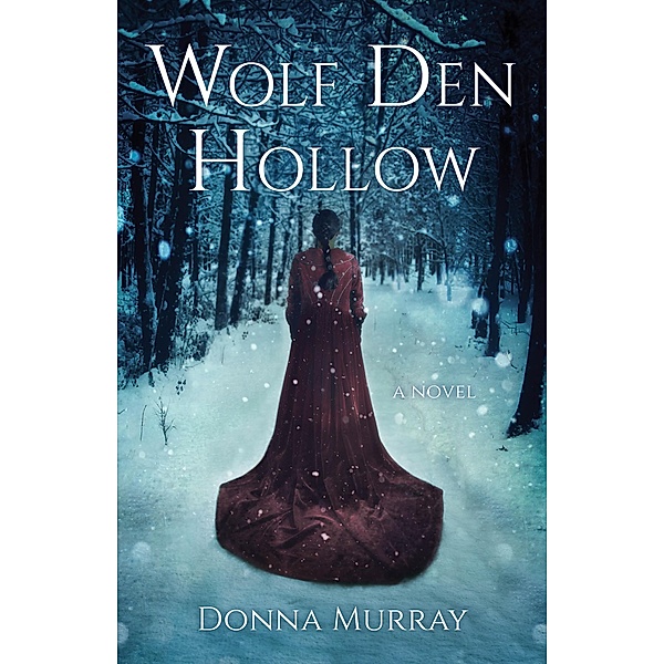 Wolf Den Hollow, Donna Murray