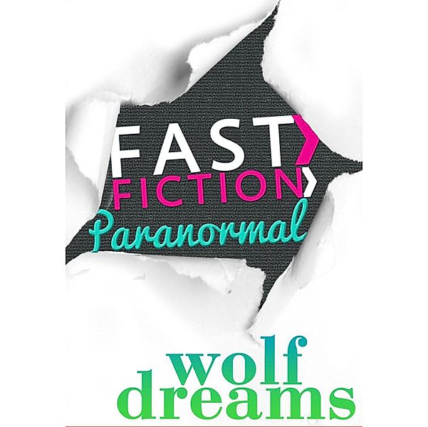 Wolf Dreams (Fast Fiction) / Fast Fiction, Karen Whiddon