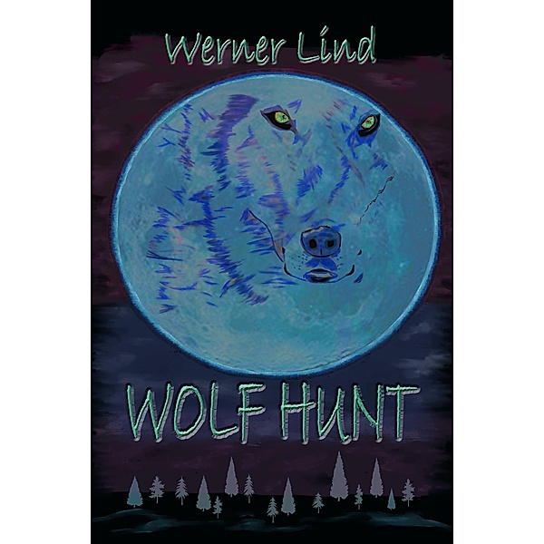 Wolf Hunt, Werner Lind
