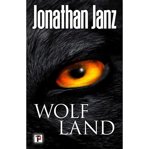 Wolf Land, Jonathan Janz