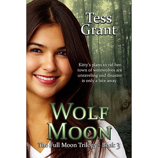 Wolf Moon / The Full Moon Trilogy Bd.3, Tess Grant