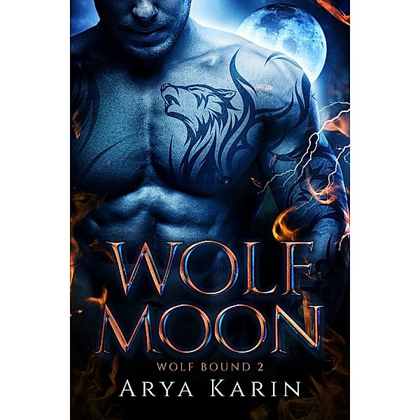 Wolf Moon (Wolf Bound, #2) / Wolf Bound, Arya Karin