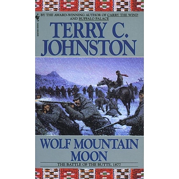 Wolf Mountain Moon / Plainsmen Bd.12, Terry C. Johnston