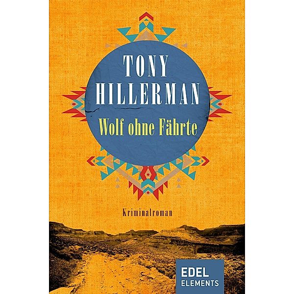 Wolf ohne Fährte / Joe Leaphorn Bd.1, Tony Hillerman