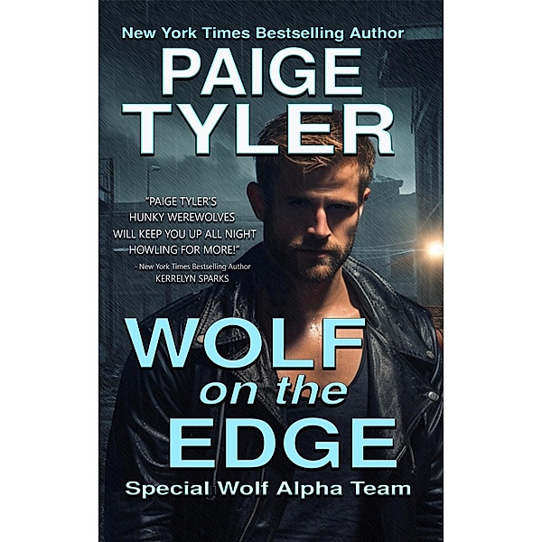 Wolf on the Edge (SWAT: Special Wolf Alpha Team) / SWAT: Special Wolf Alpha Team, Paige Tyler
