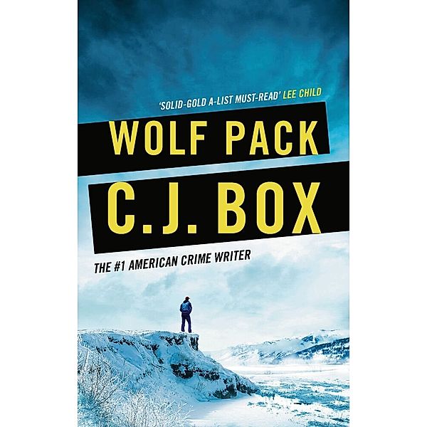 Wolf Pack, C. J. Box