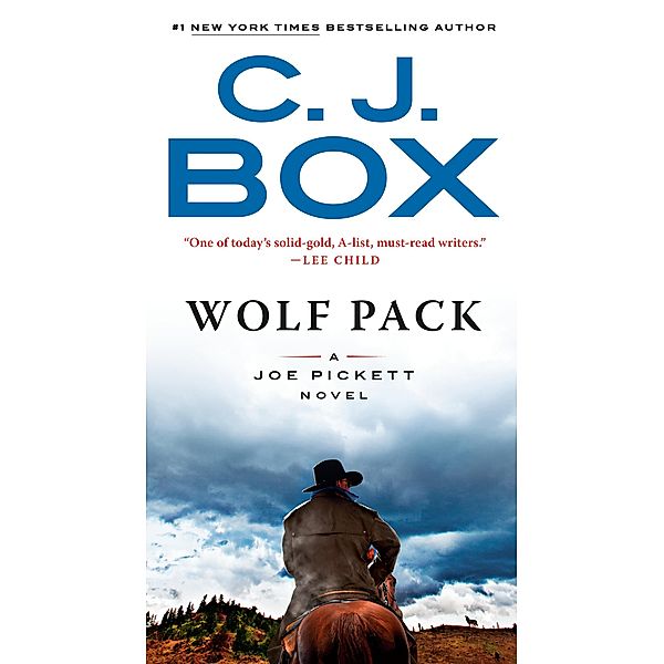 Wolf Pack / A Joe Pickett Novel Bd.19, C. J. Box