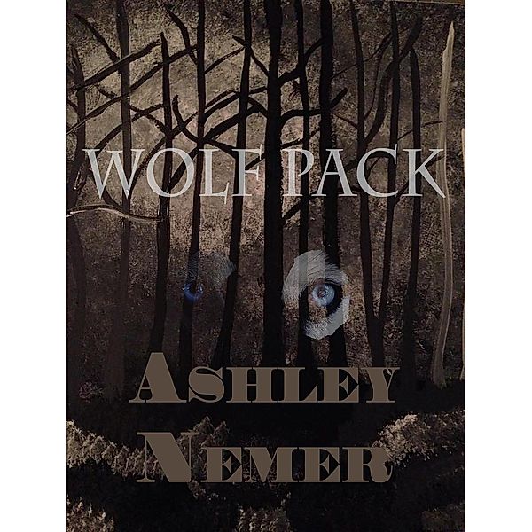 Wolf Pack (Novella & Short Stories), Ashley Nemer