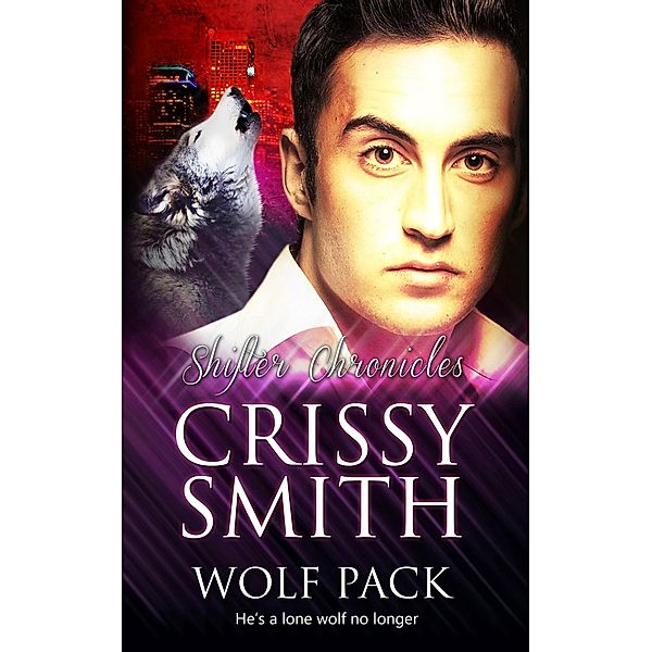 Wolf Pack / Shifter Chronicles Bd.5, Crissy Smith